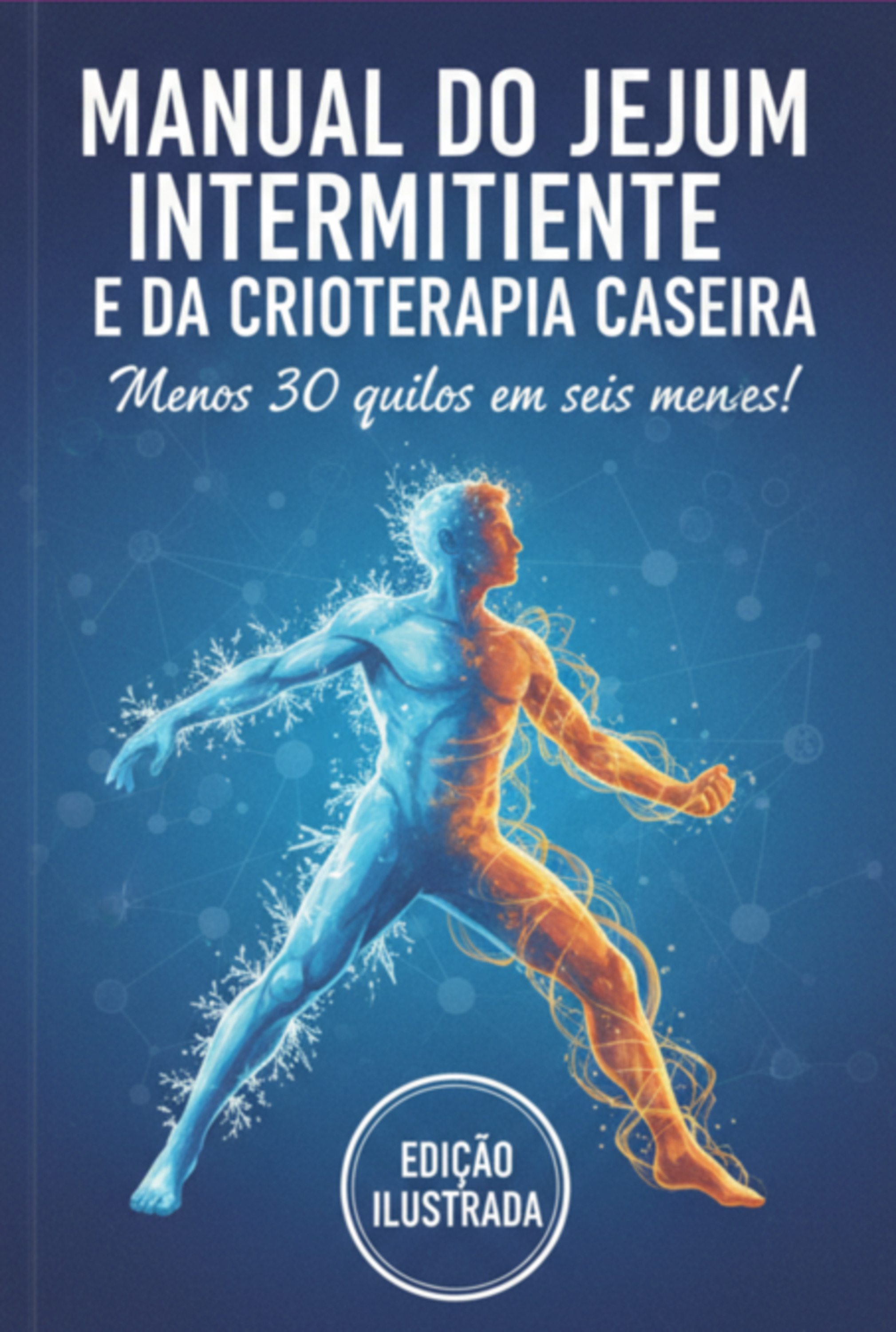 Manual Do Jejum Intermitente E Da Crioterapia Caseira