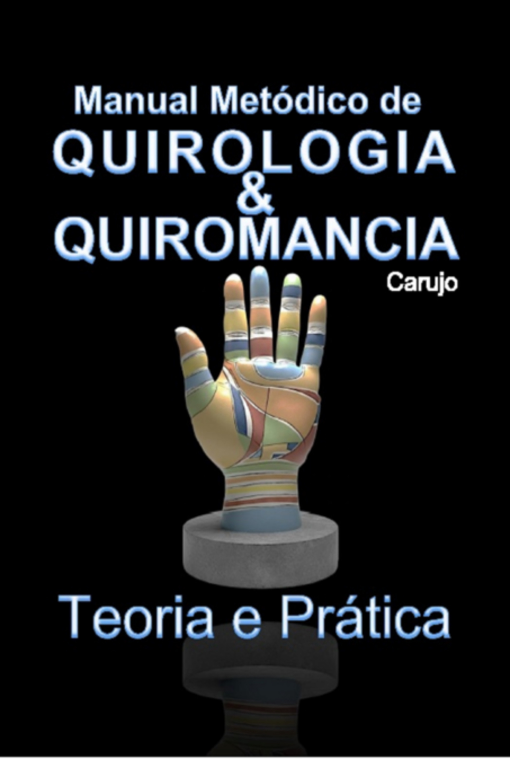 Manual Metódico De Quirologia & Quiromancia