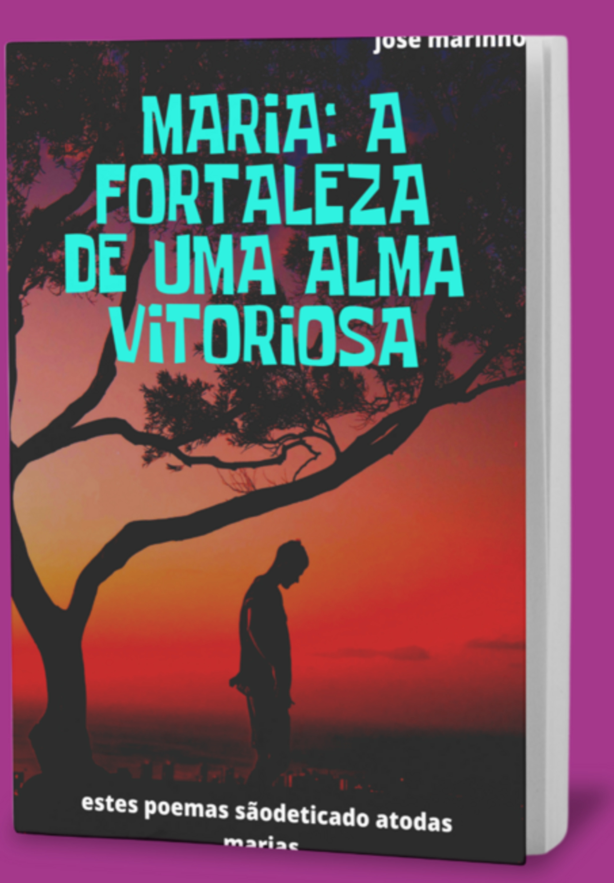 Maria: A Fortaleza De Uma Alma Vitoriosa