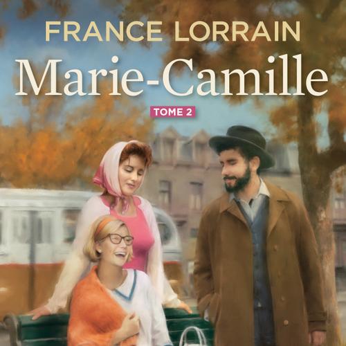 Marie-Camille, tome 2