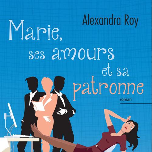 Marie, ses amours et sa patronne