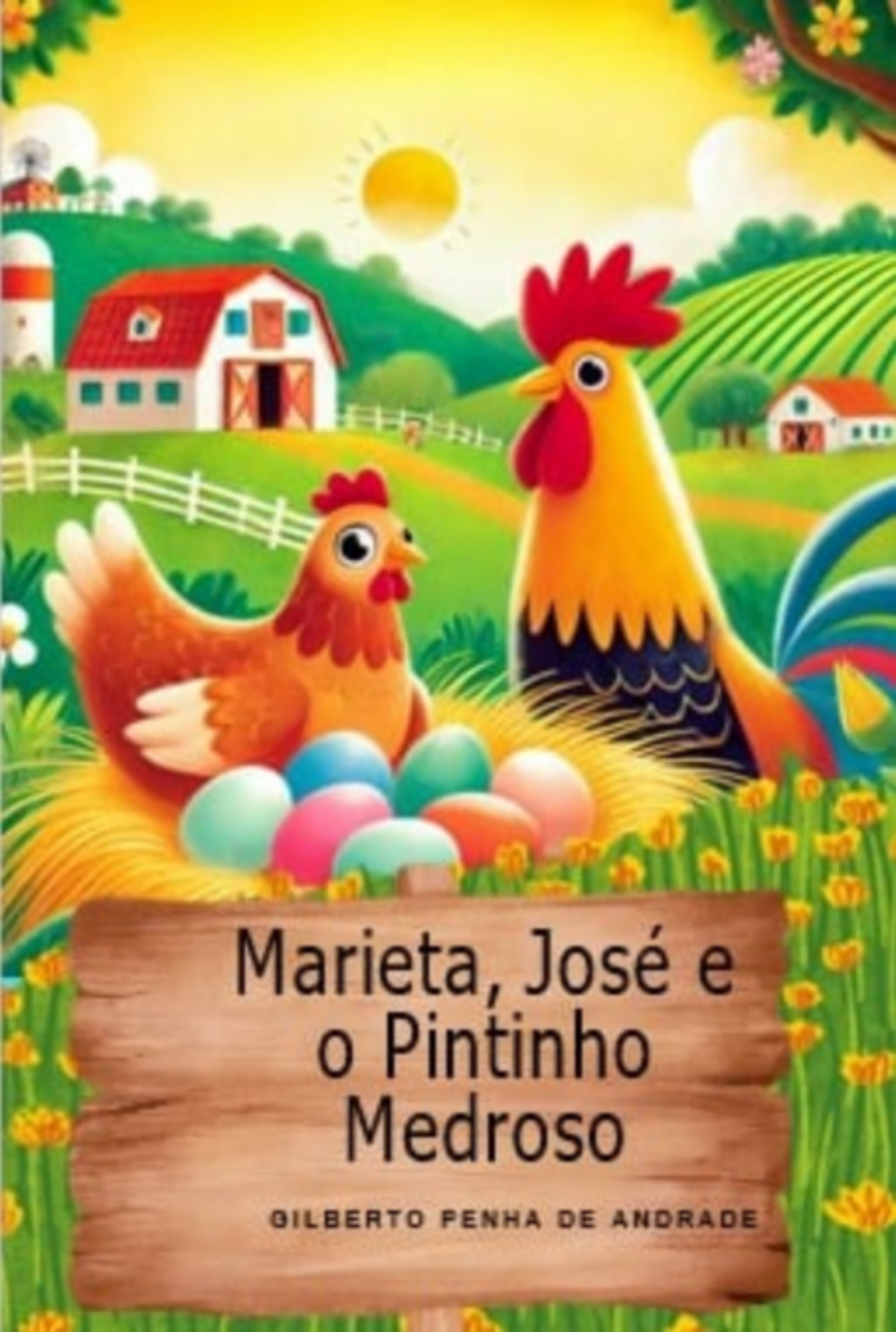 Marieta ,josé E O Pintinho Medroso