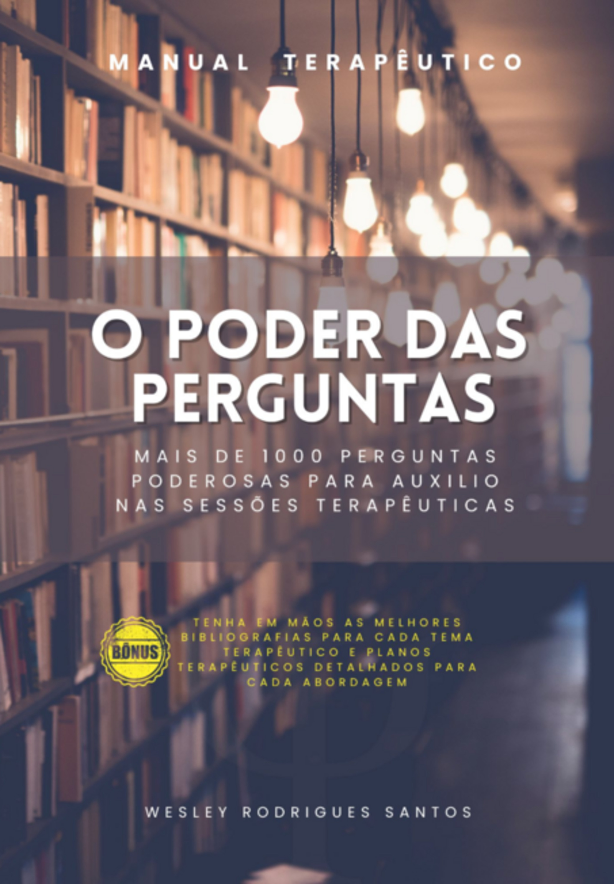 Maual Terapeutico, O Poder Das Perguntas