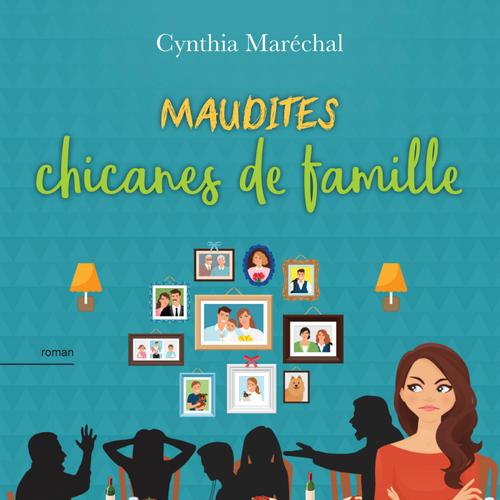 Maudites chicanes de famille