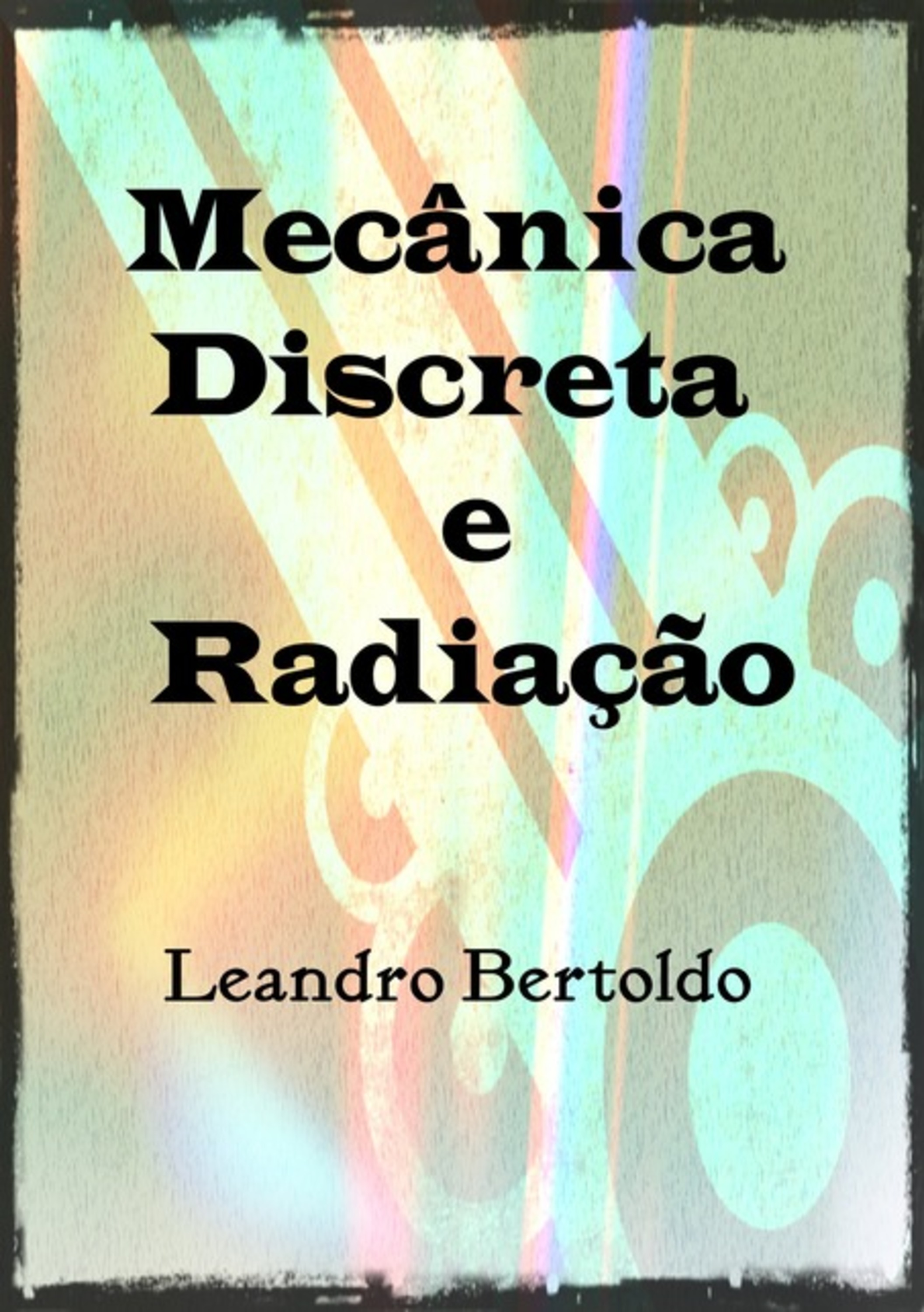 Mecânica Discreta E Radiação