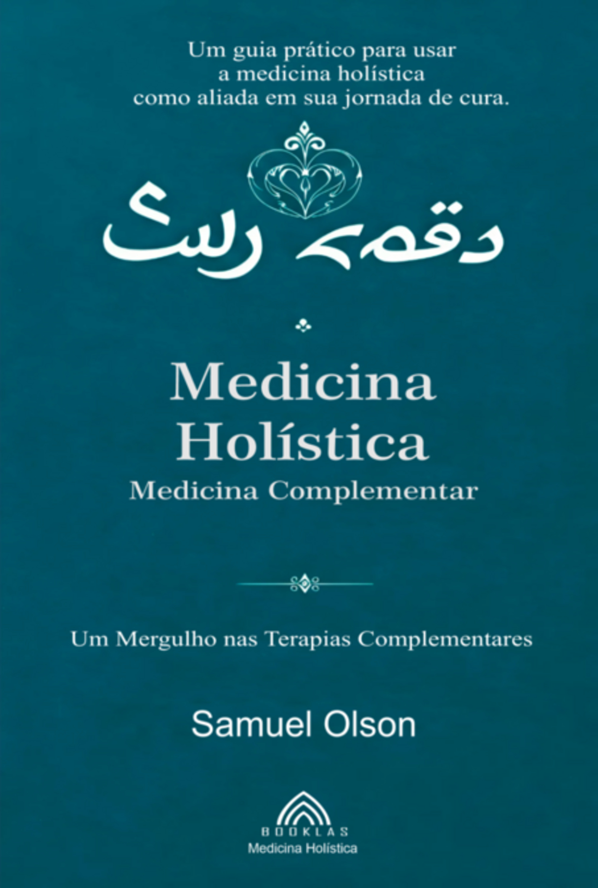 Medicina Holística: Medicina Complementar