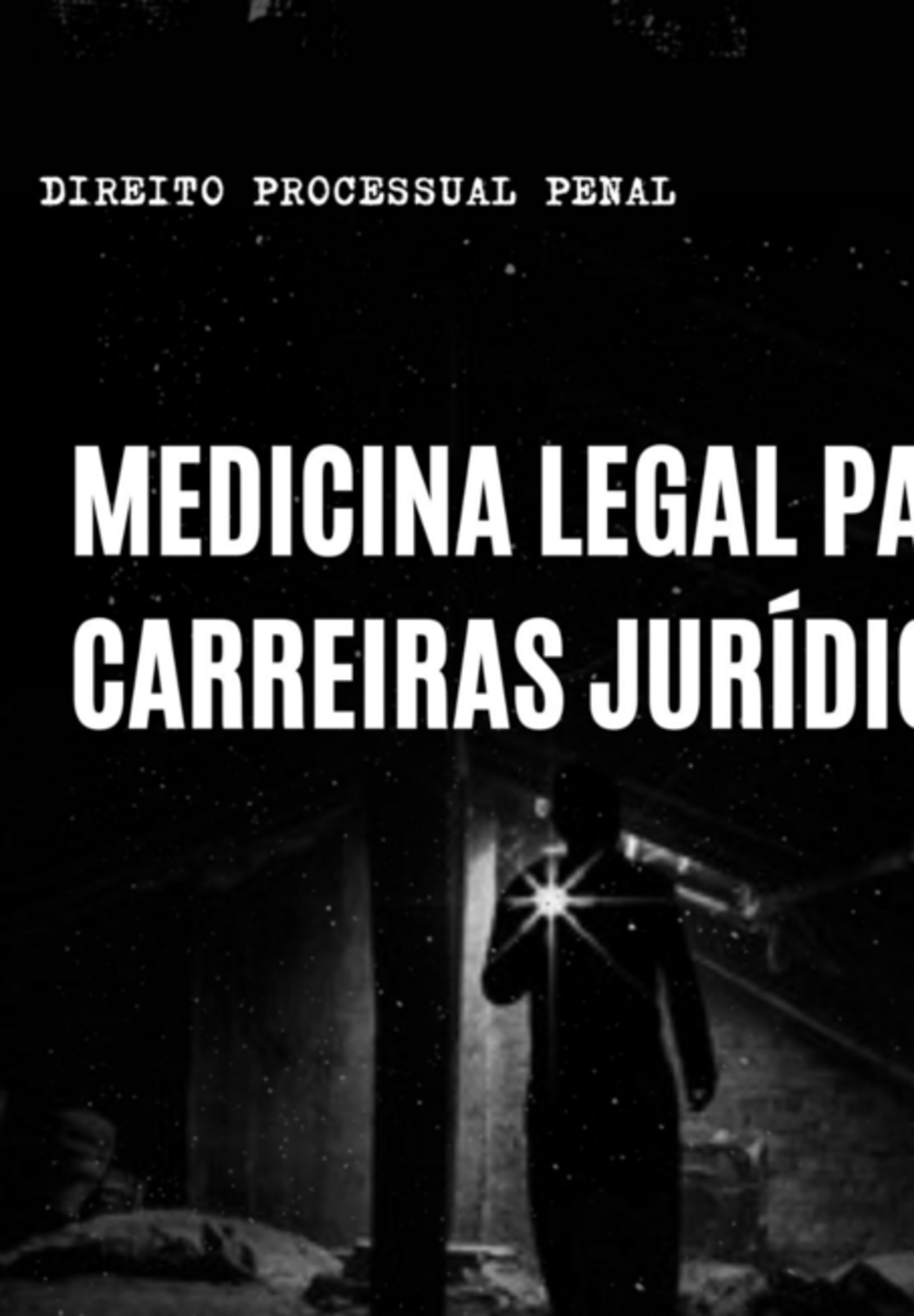 Medicina Legal Para Carreiras Jurídicas