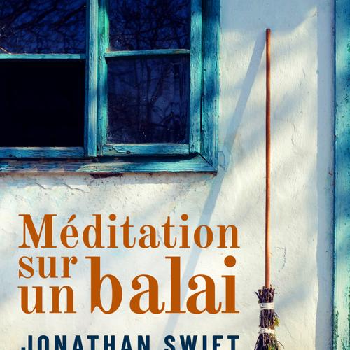 Méditation sur un balai