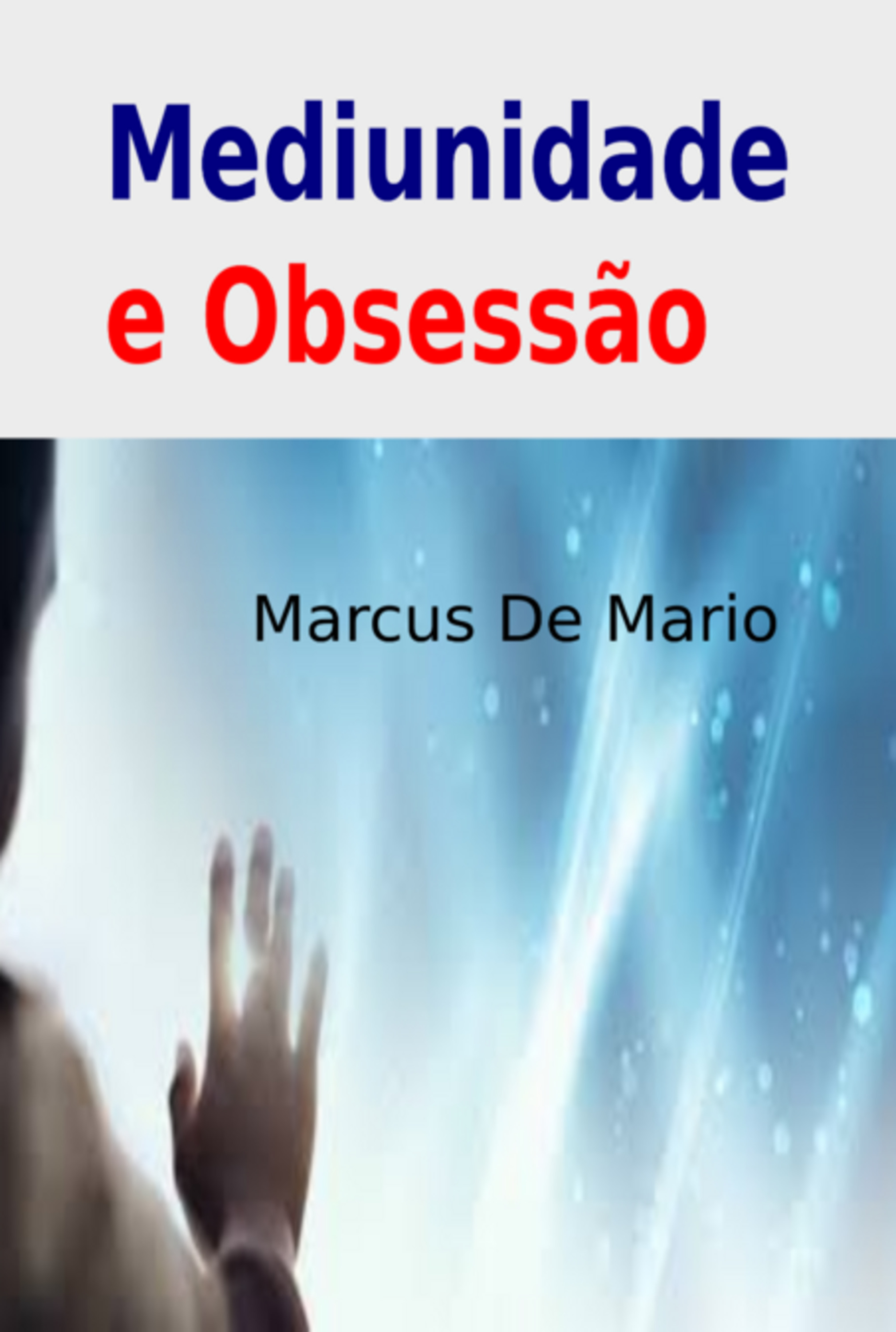 Mediunidade E Obsessão