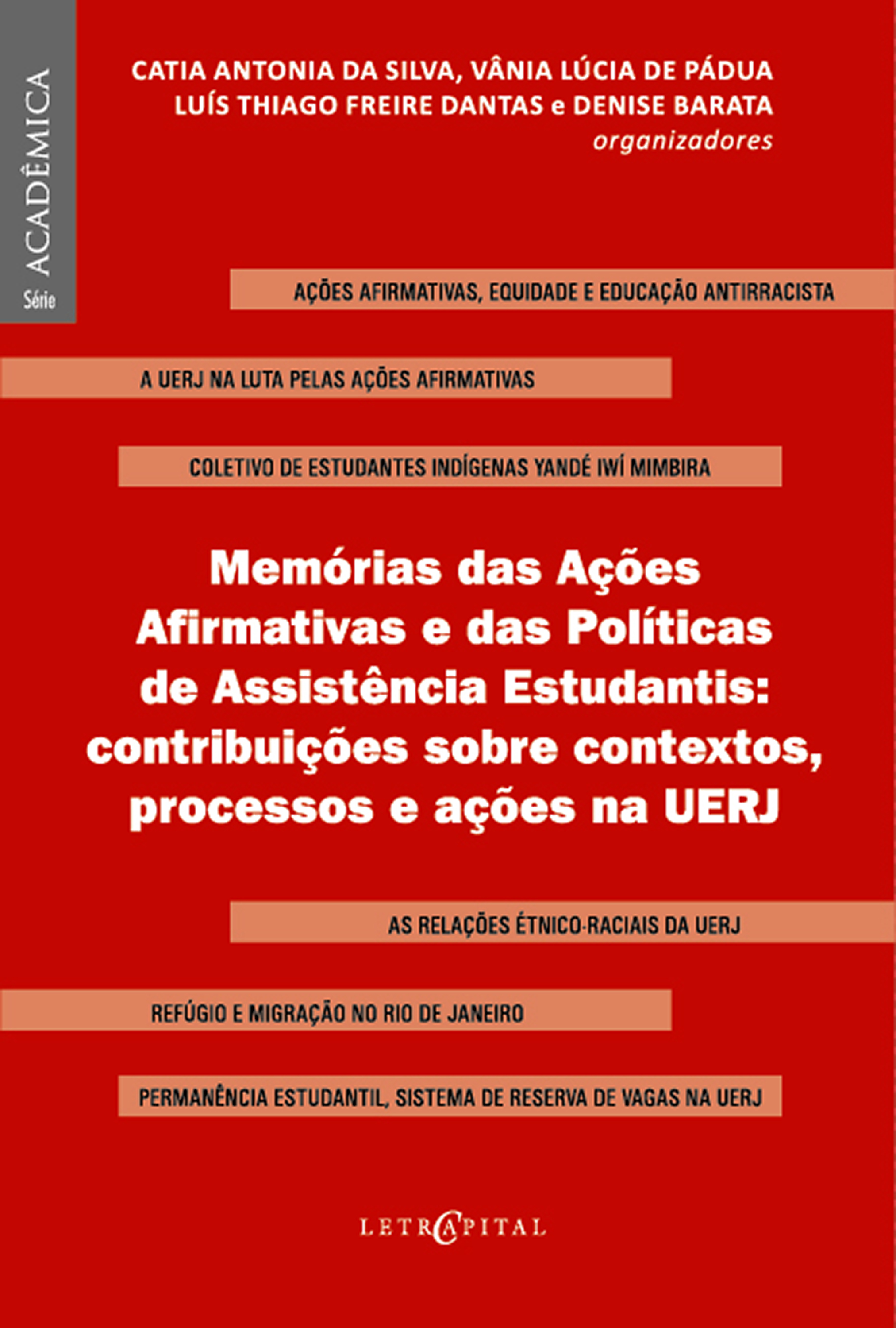 Memórias das Ações Afirmativas e das Políticas de Assistência Estudantis: