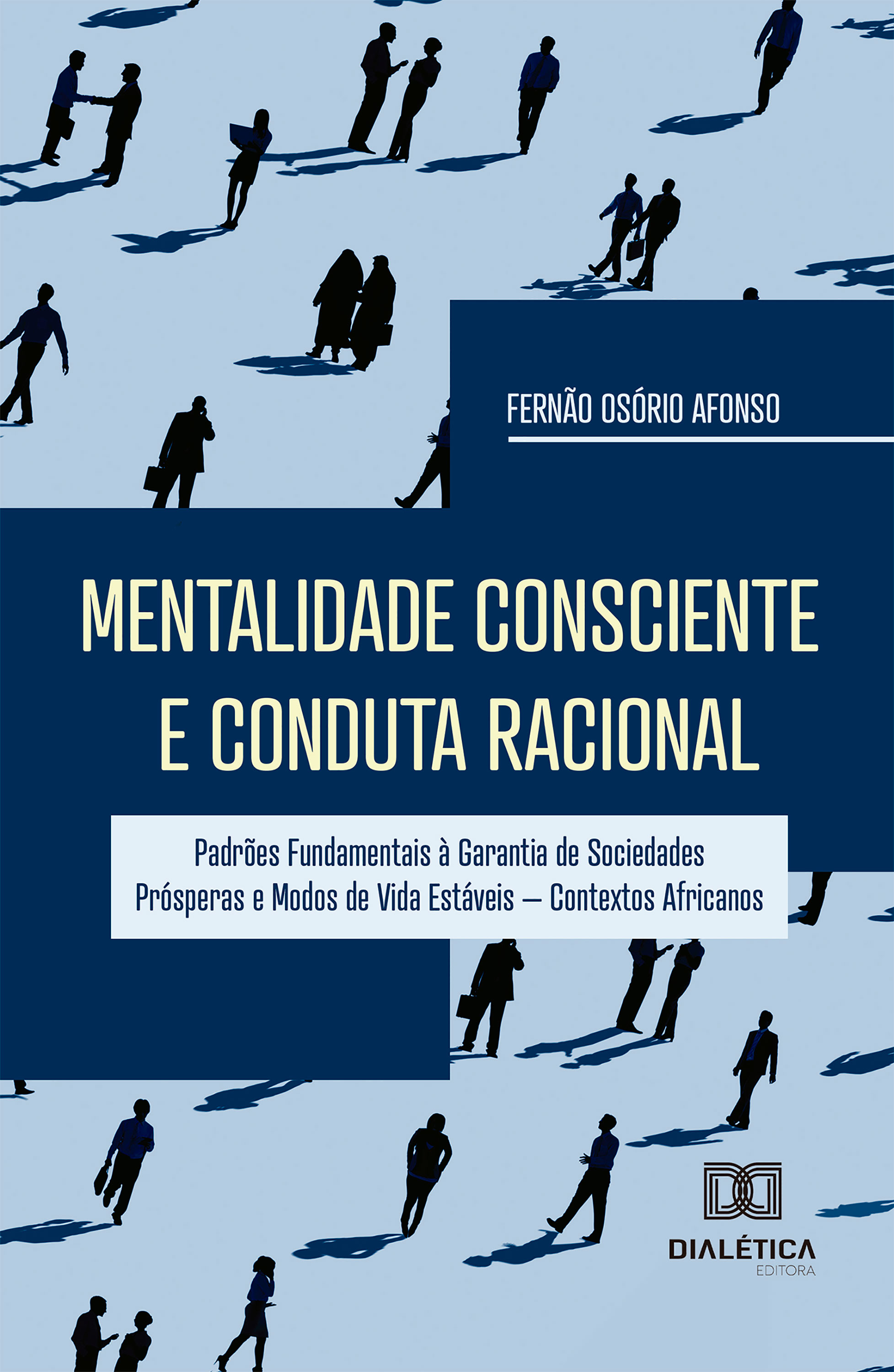 Mentalidade Consciente e Conduta Racional