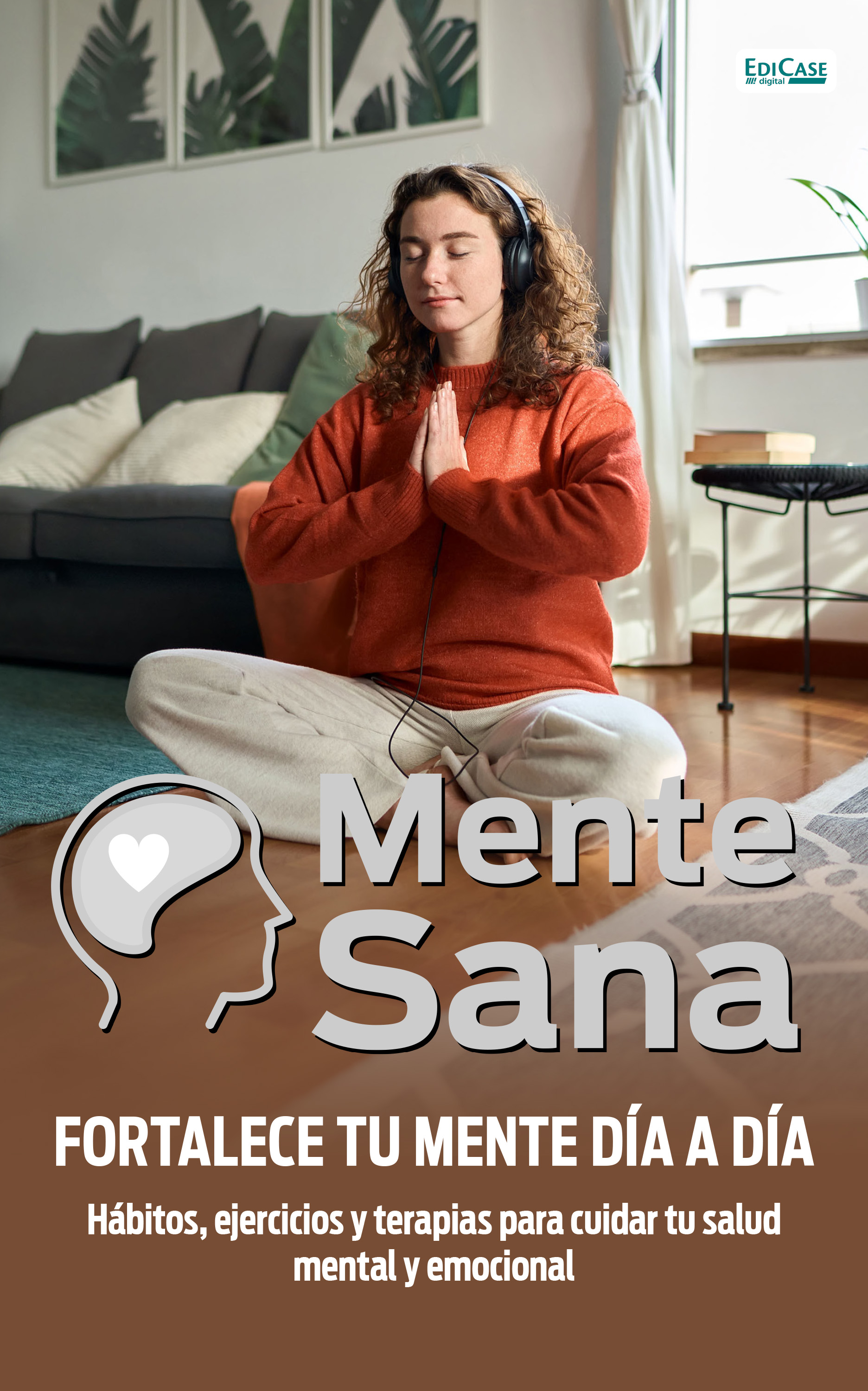 Mente Sana - Fortalece tu mente día a día