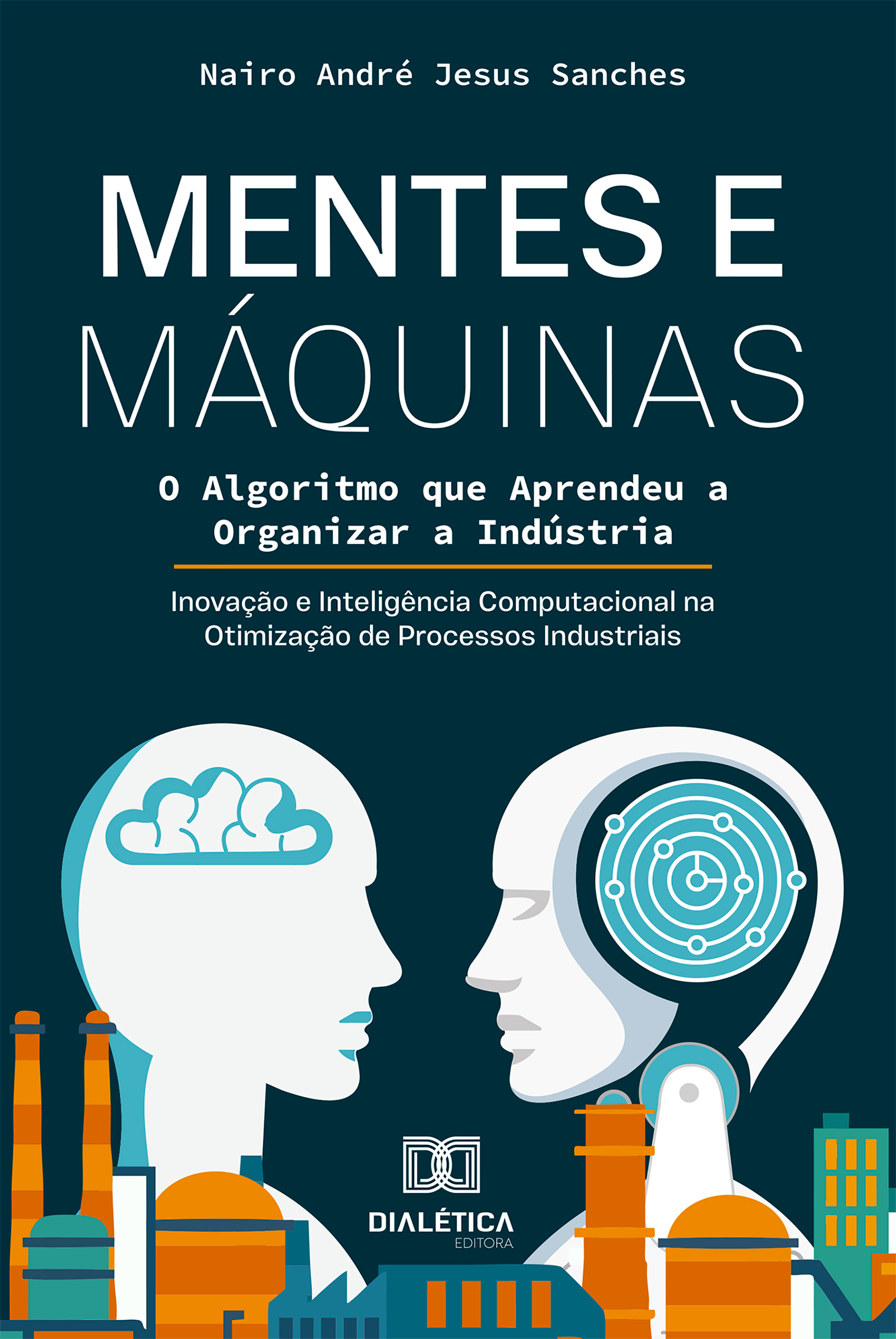 Mentes e Máquinas: O Algoritmo que Aprendeu a Organizar a Indústria