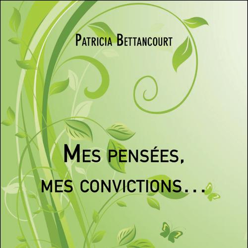 Mes pensées, mes convictions…