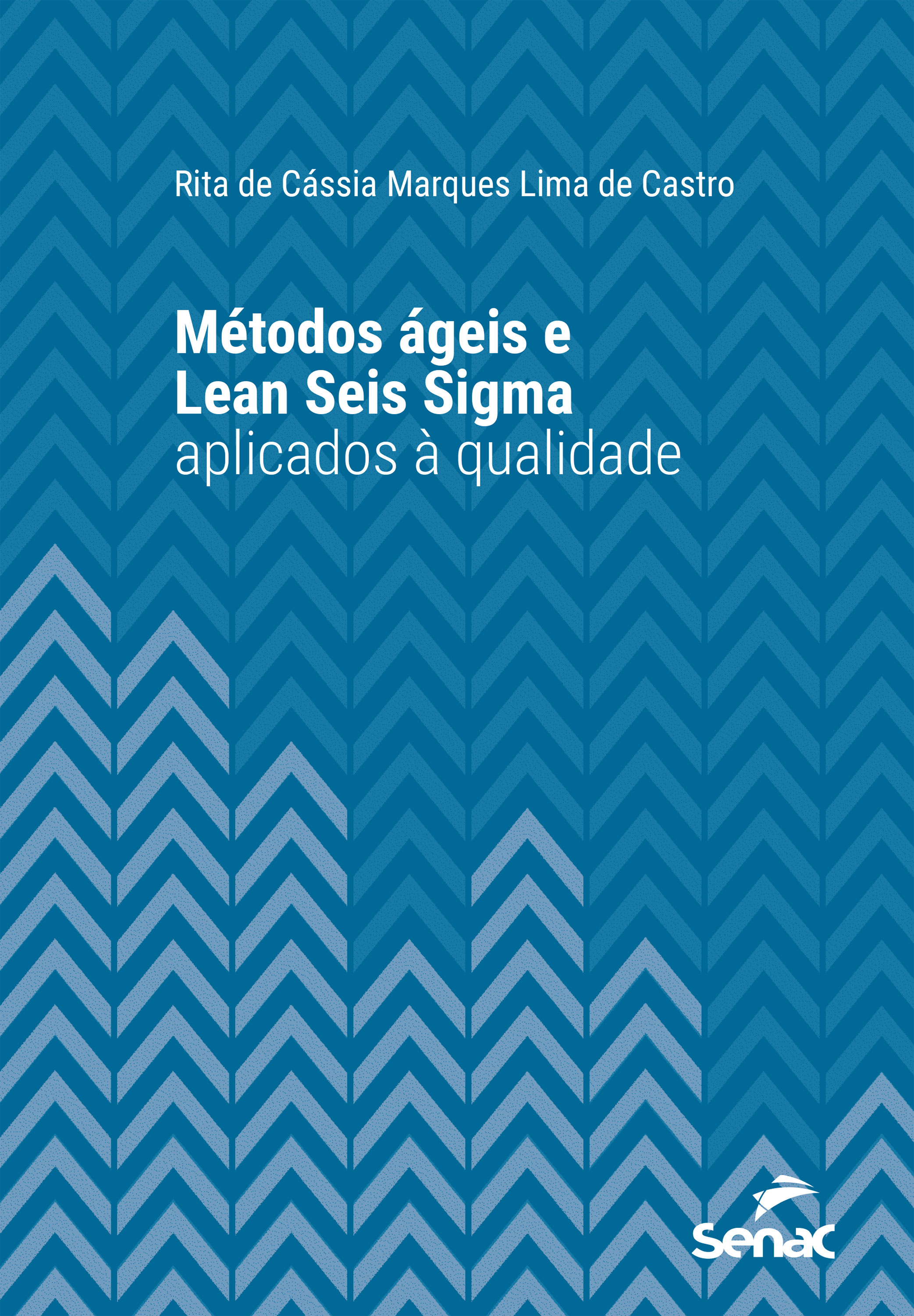 Métodos ágeis e Lean Seis Sigma aplicados à qualidade