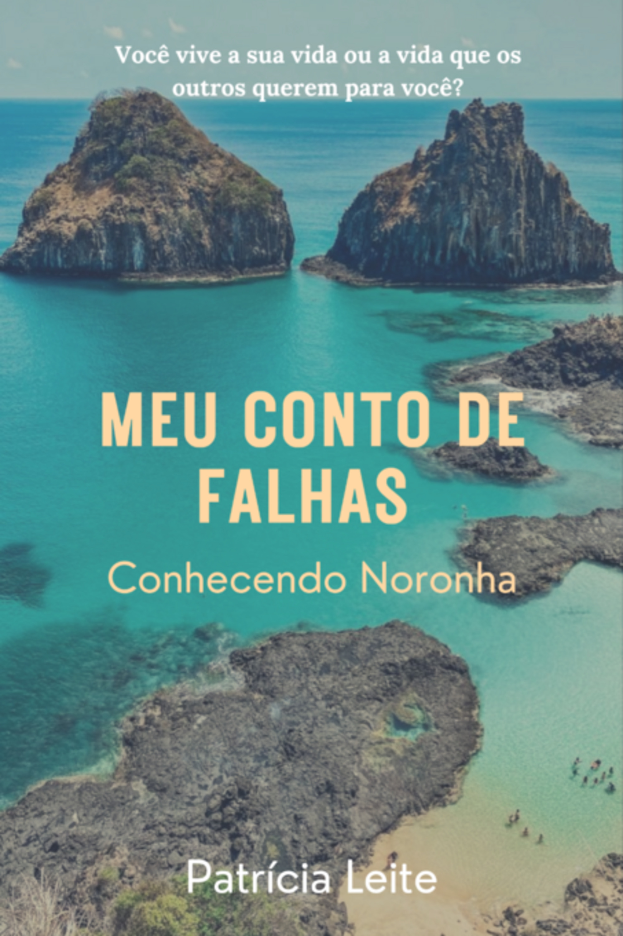 Meu Conto De Falhas - Conhecendo Noronha
