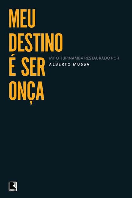 Meu destino é ser onça