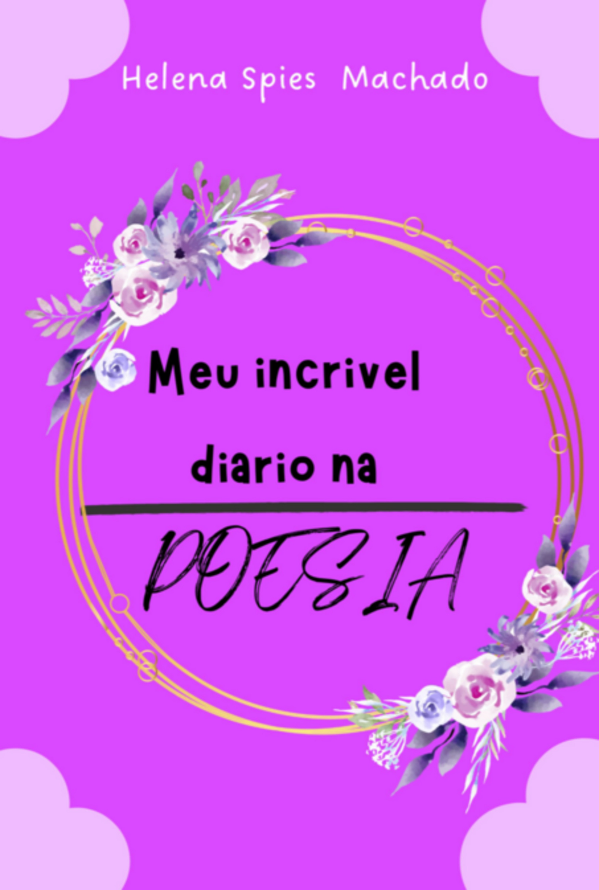 Meu Incrível Diário Na Poesia