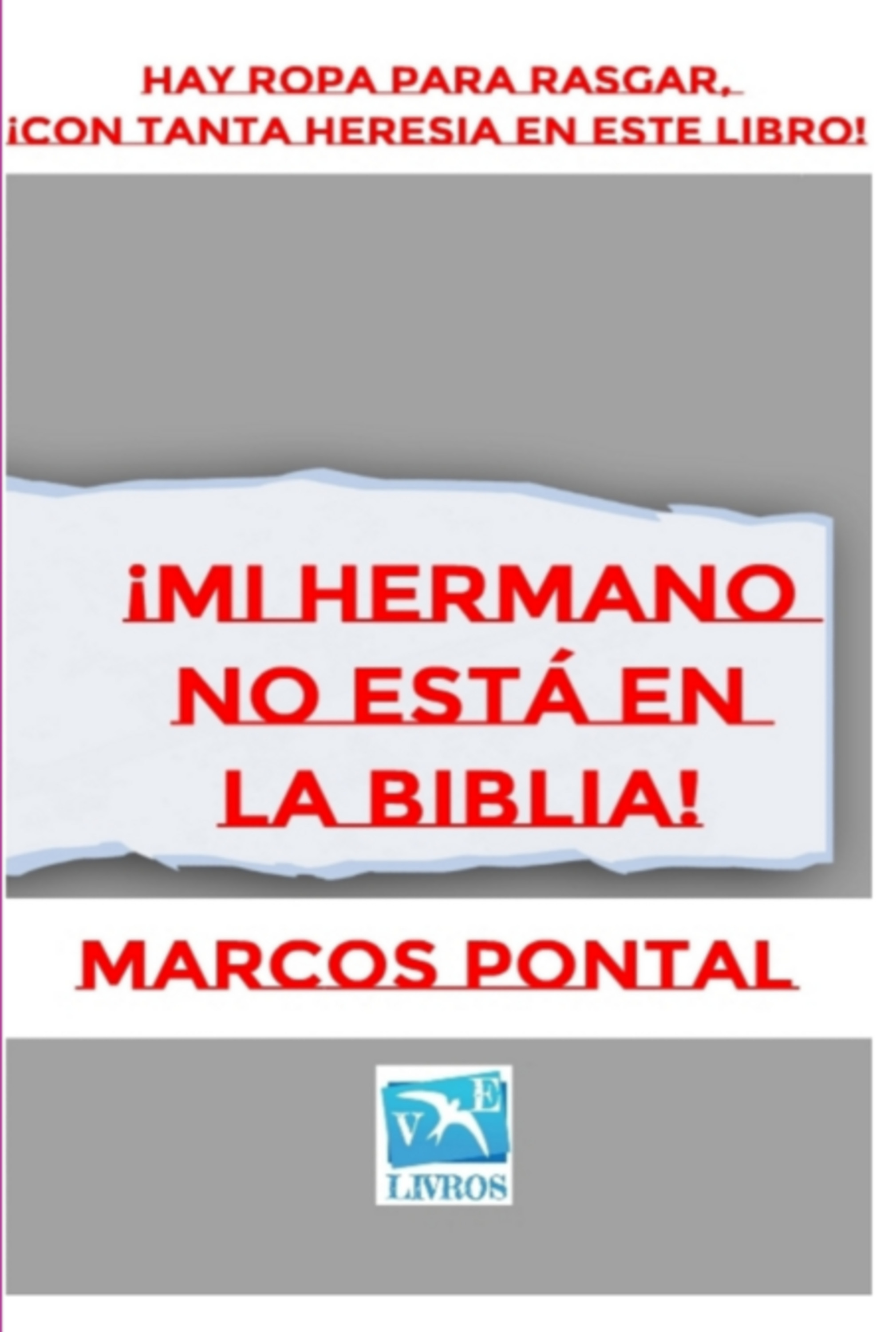 ¡mi Hermano No Está En La Biblia!