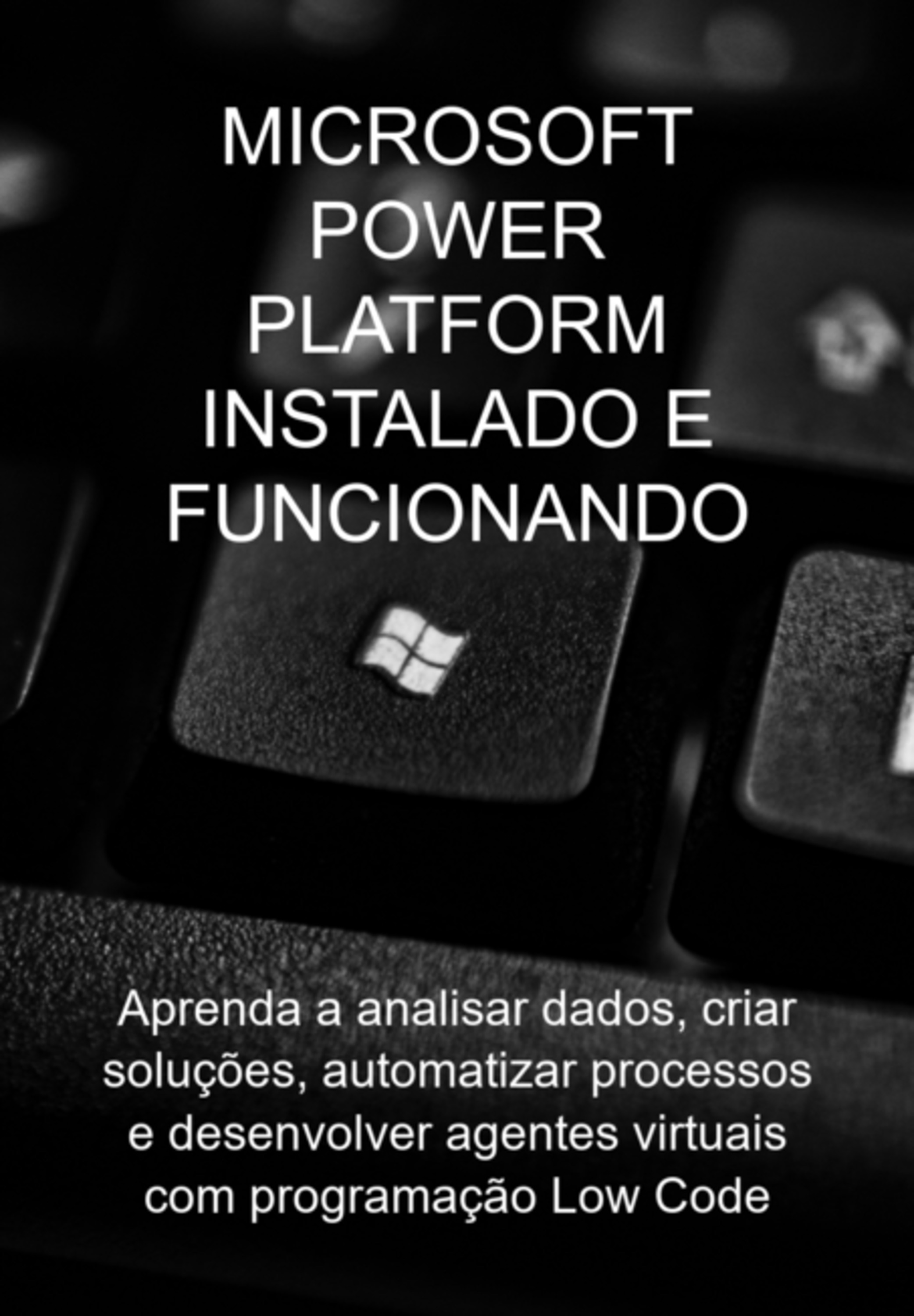 Microsoft Power Platform Instalado E Funcionando