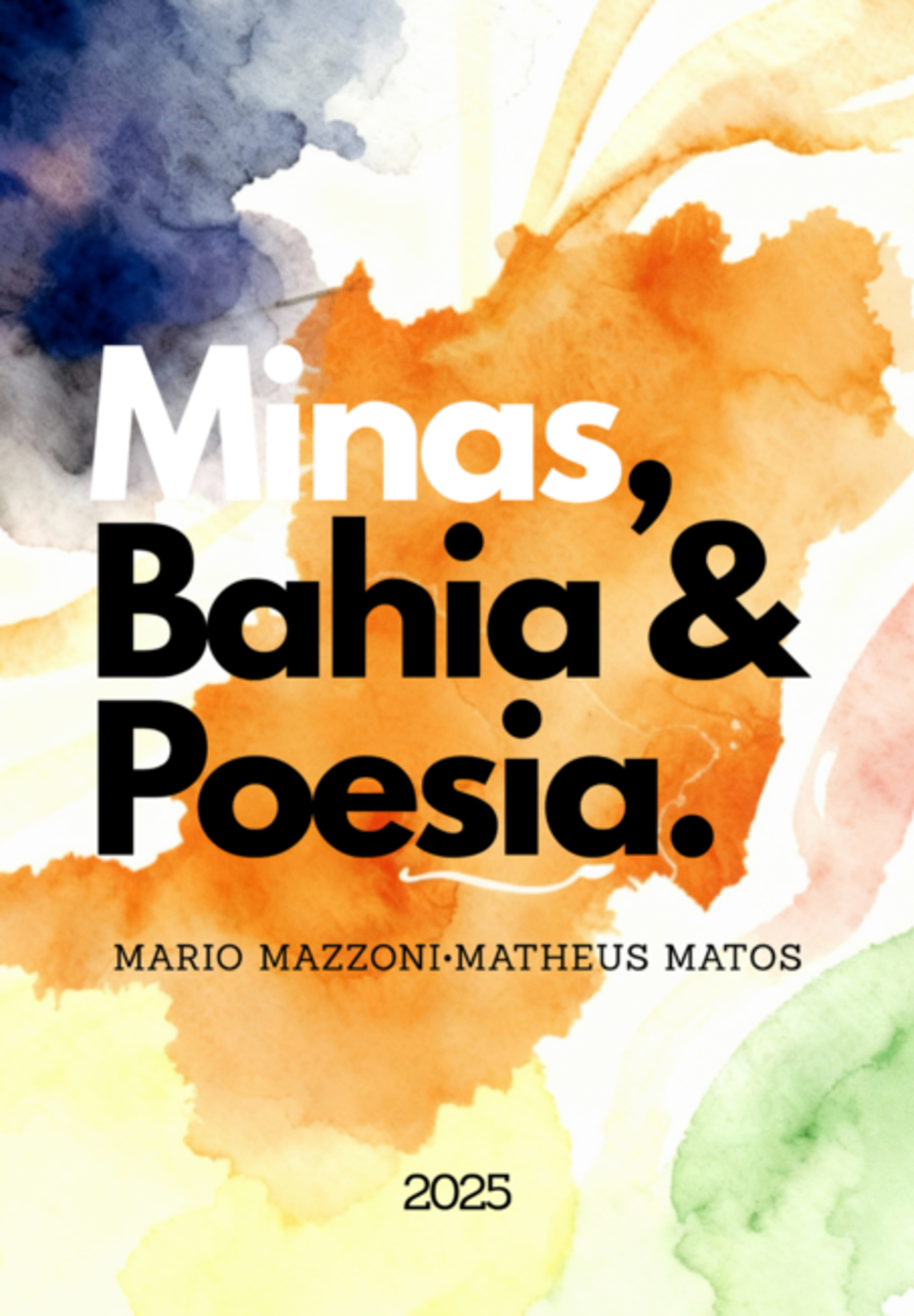 Minas, Bahia & Poesia.