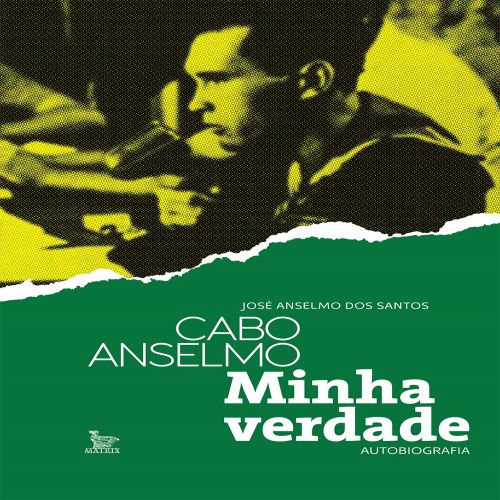 Minha verdade - Cabo Anselmo