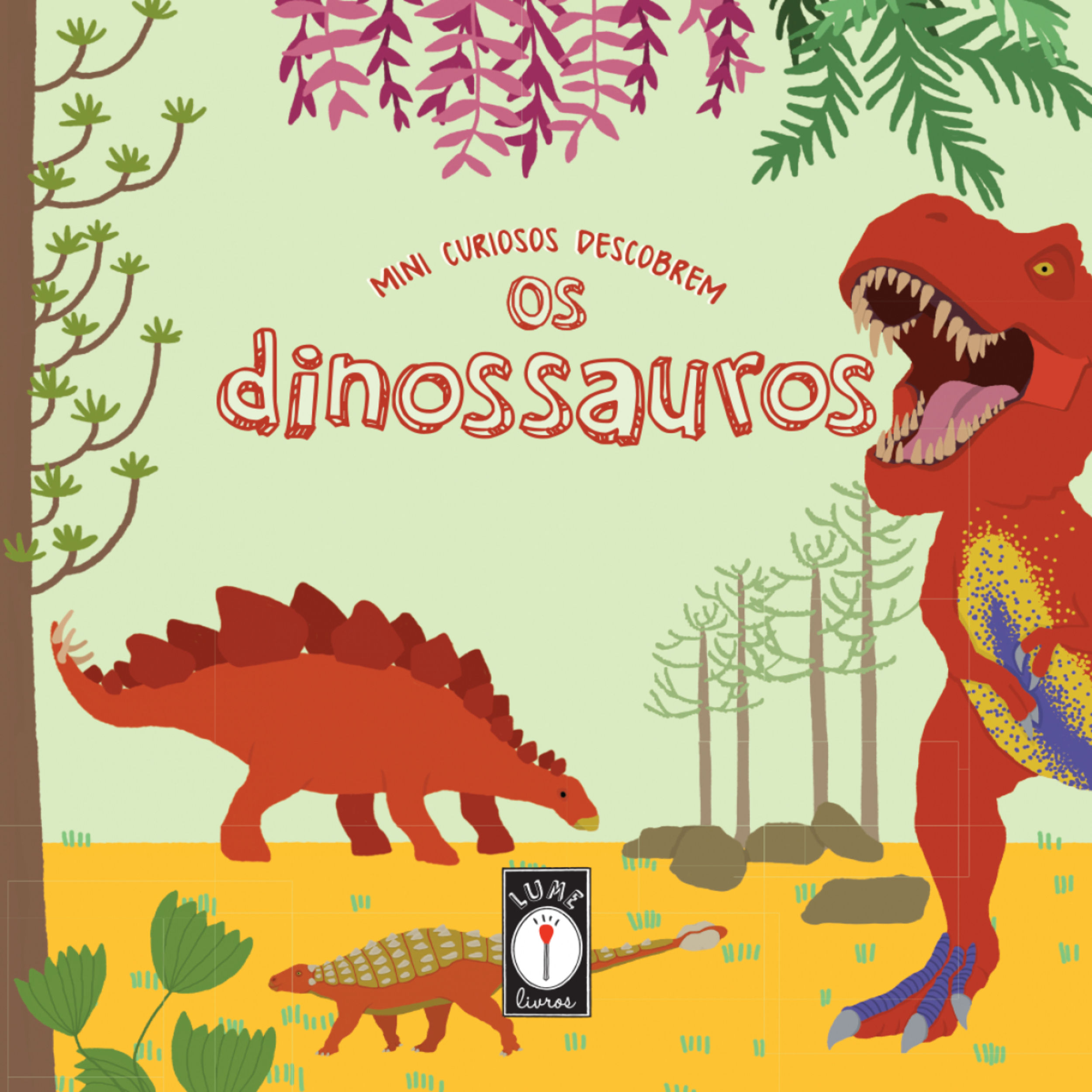 Mini Curiosos Descobrem os Dinossauros