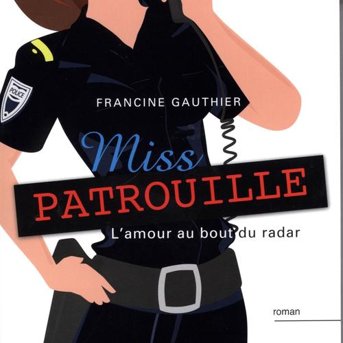 Miss Patrouille -L'amour au bout du radar