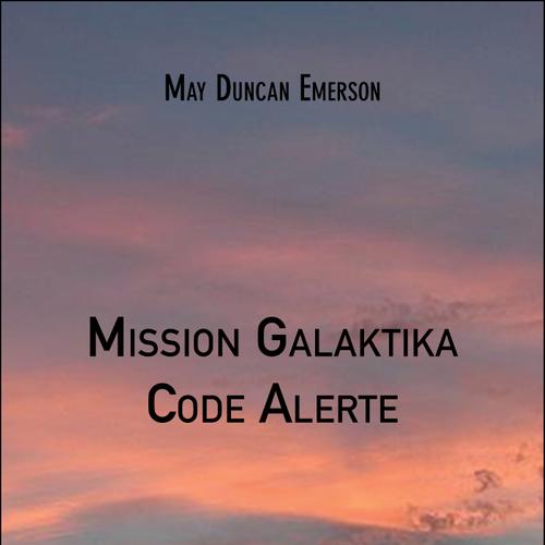 Mission Galaktika - Code Alerte