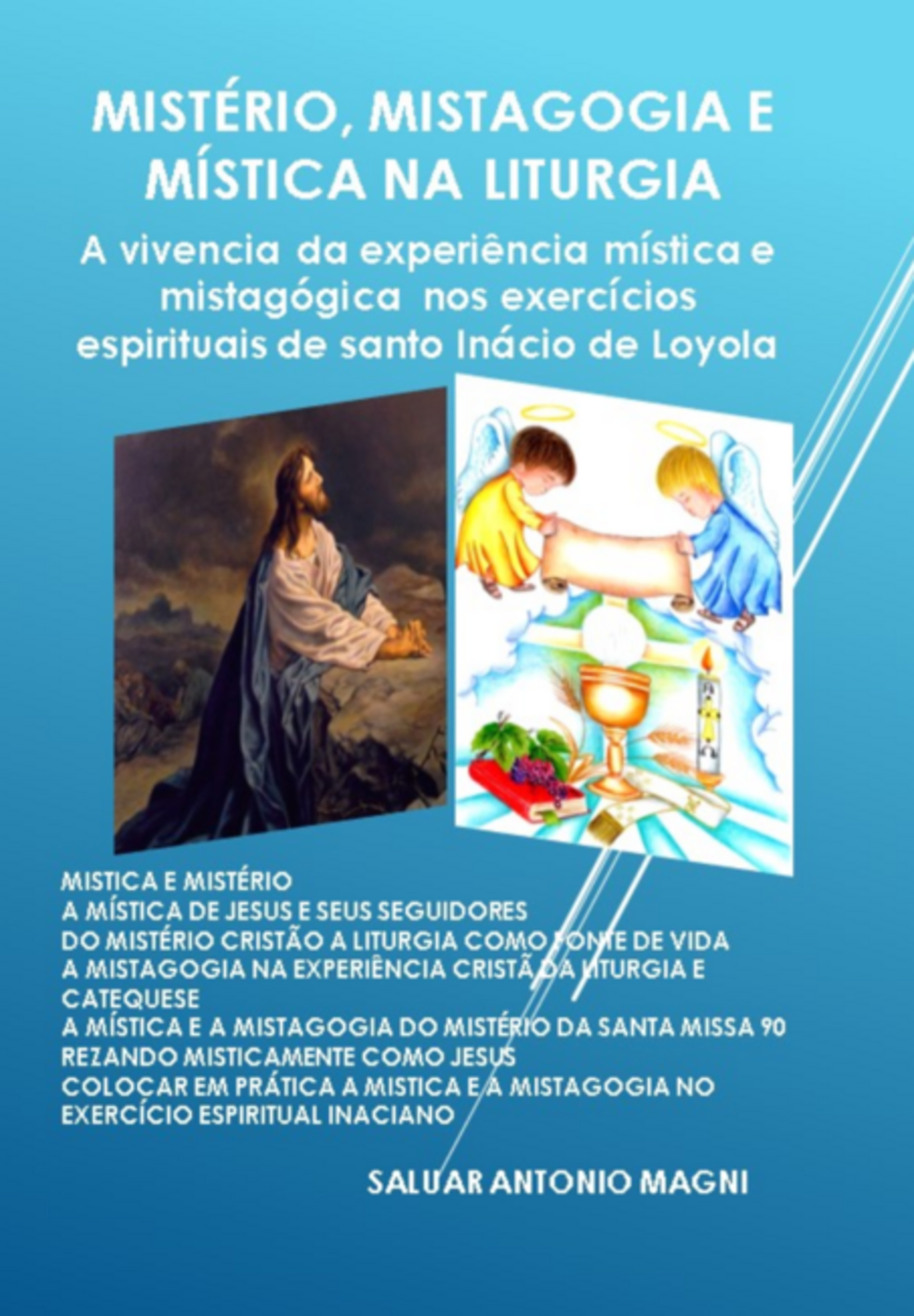 Mistério, Mistagogia E Mística Na Liturgia