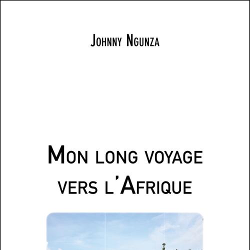 Mon long voyage vers l'Afrique