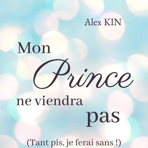 Mon prince ne viendra pas