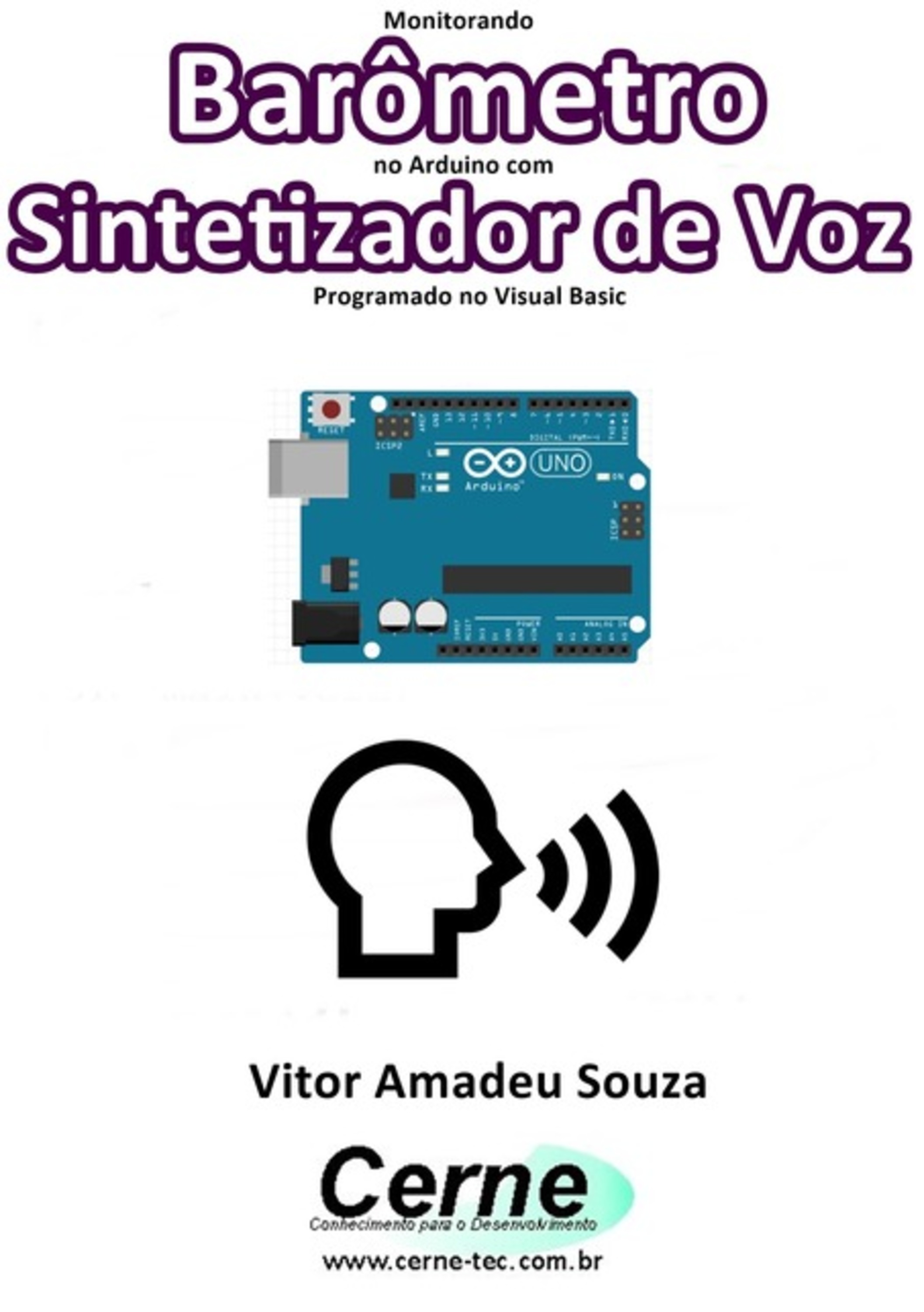 Monitorando Barômetro No Arduino Com Sintetizador De Voz Programado No Visual Basic