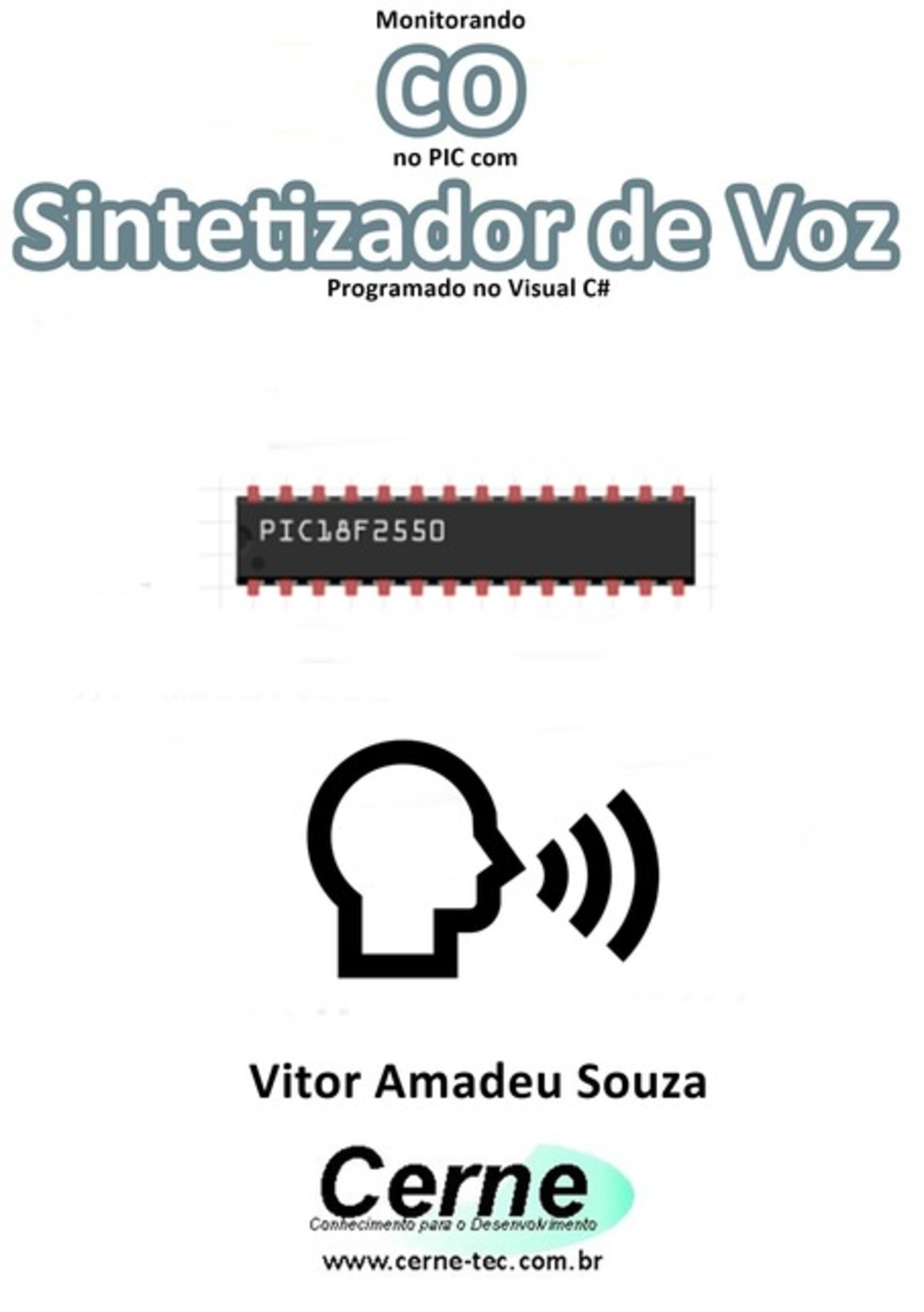 Monitorando Co No Pic Com Sintetizador De Voz Programado No Visual C#