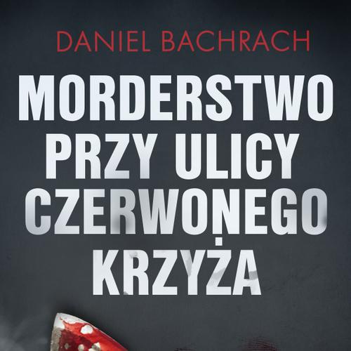 Morderstwo przy ulicy Czerwonego Krzyża