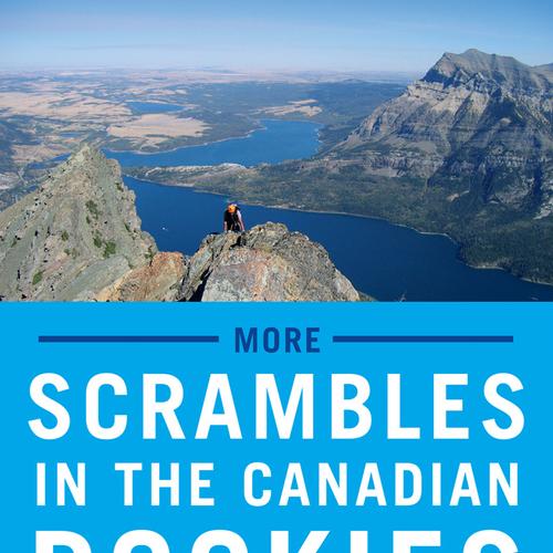 More Scrambles in the Canadian Rockies - Second Edition