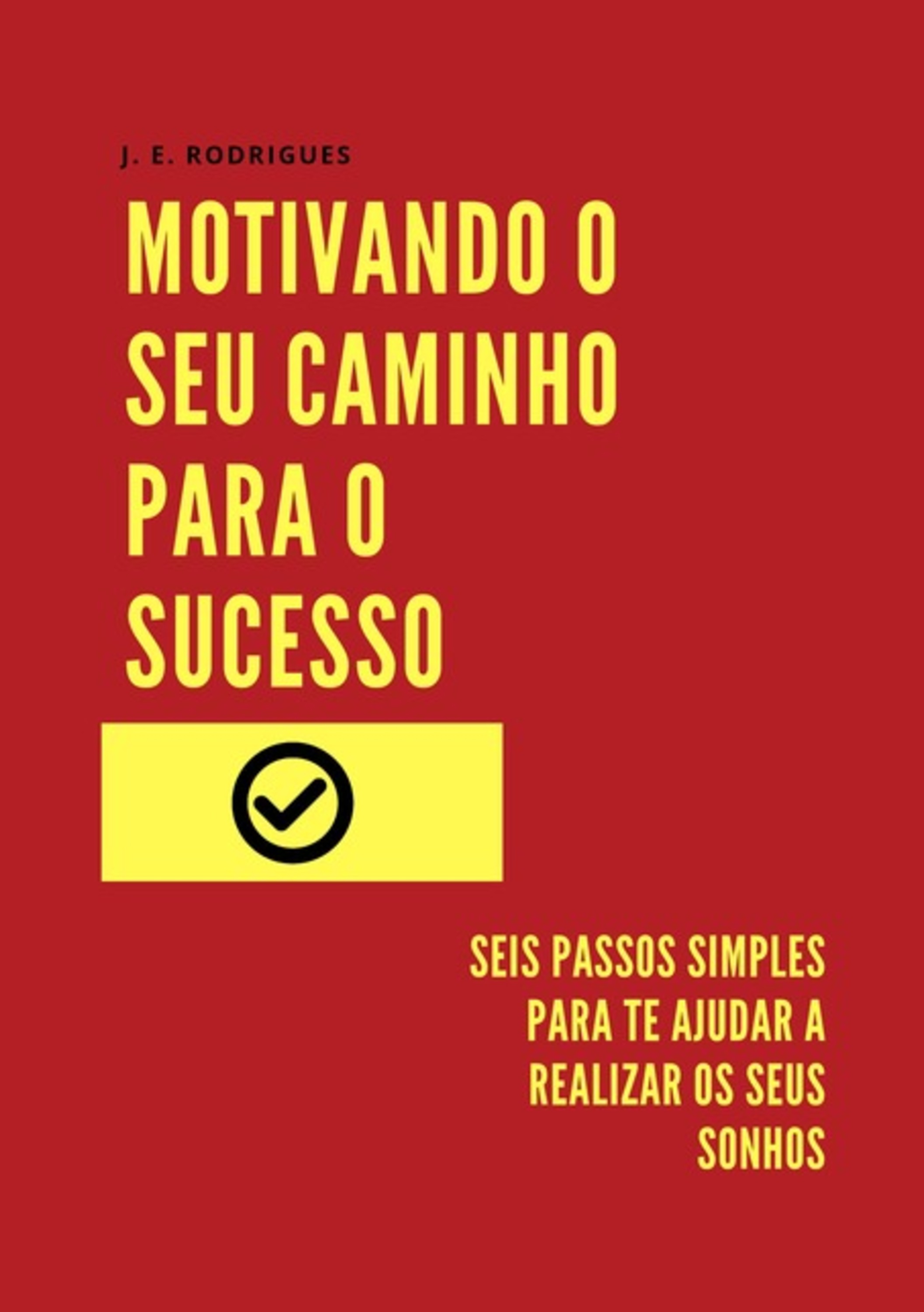 Motivando O Seu Caminho Para O Sucesso