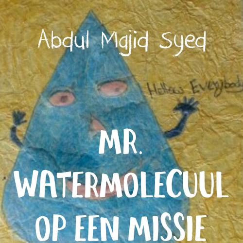 Mr. Watermolecuul op een missie