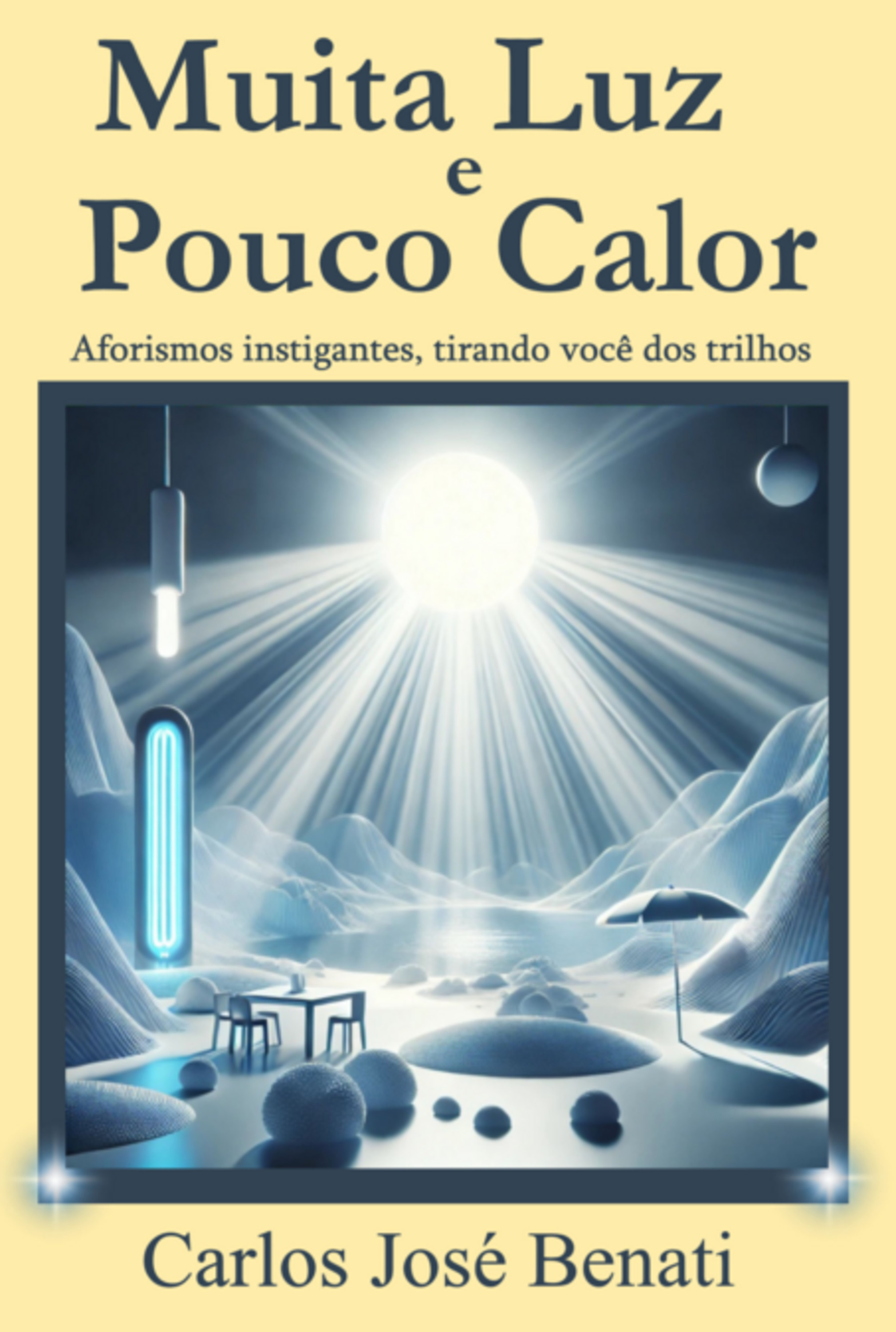 Muita Luz E Pouco Calor