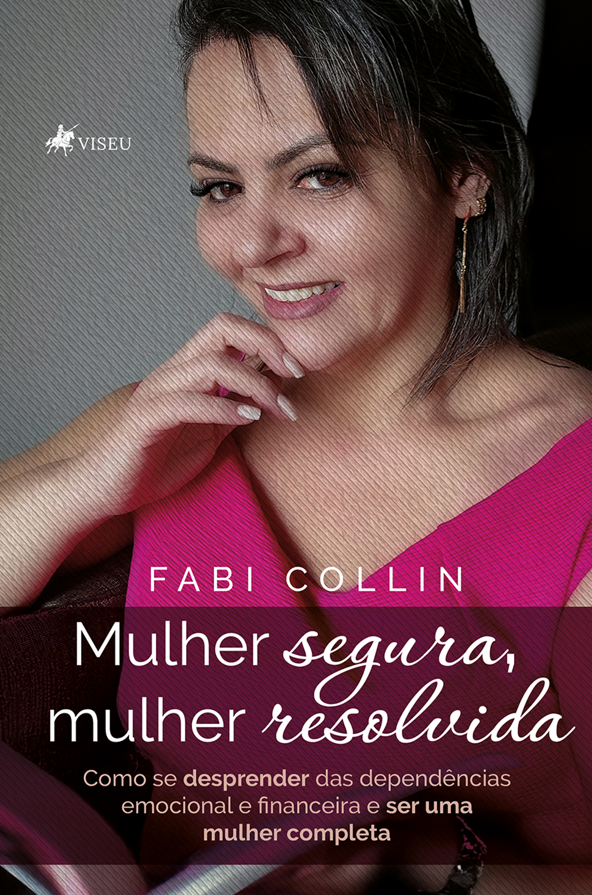 Mulher segura, mulher resolvida