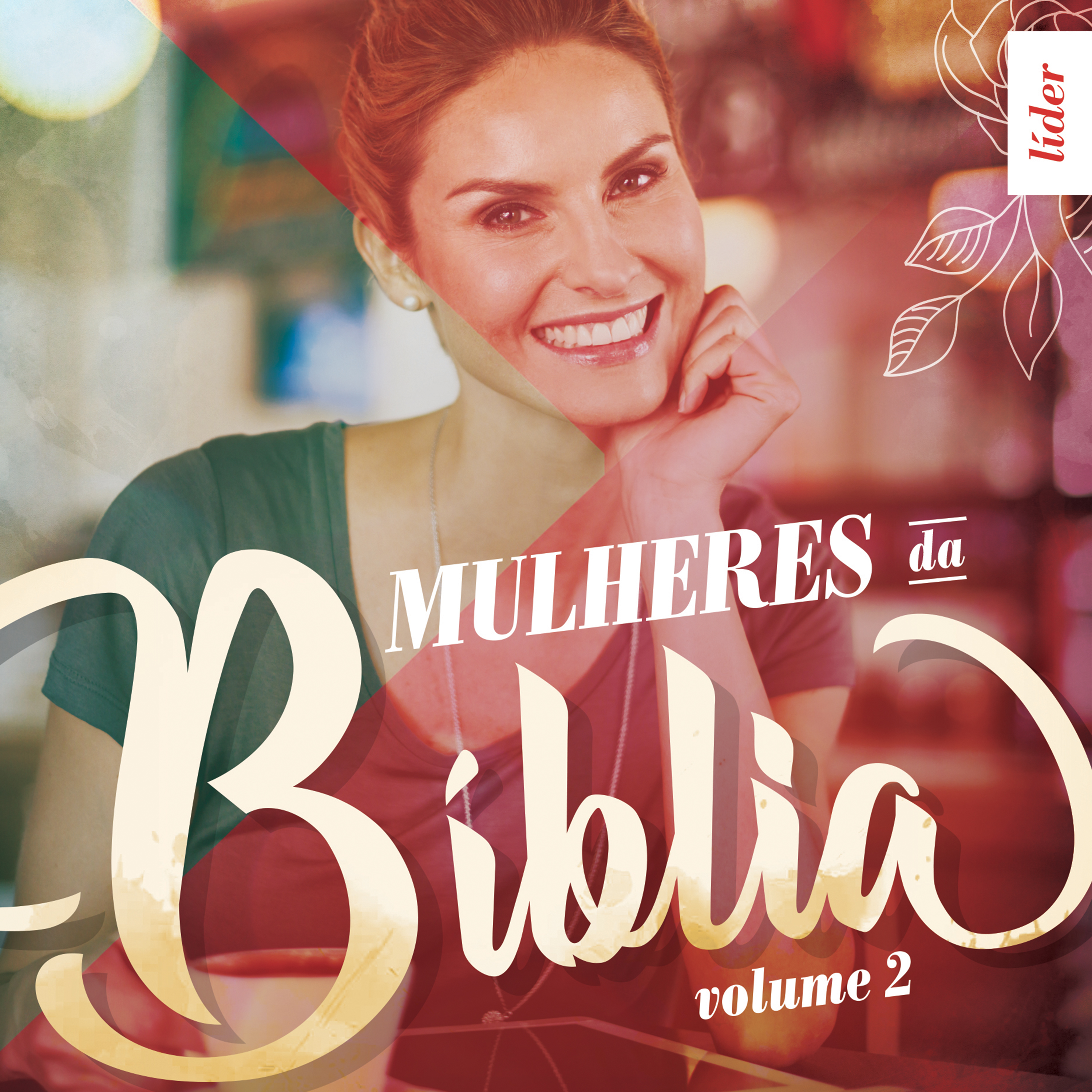 Mulheres da Bíblia - Volume 2 | Líder