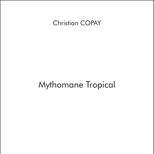 Mythomane Tropical