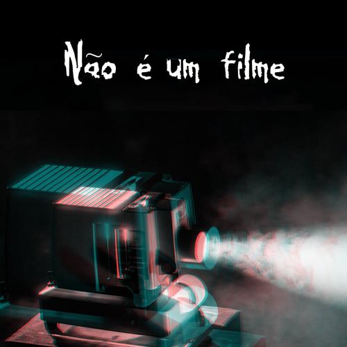 Não é um filme