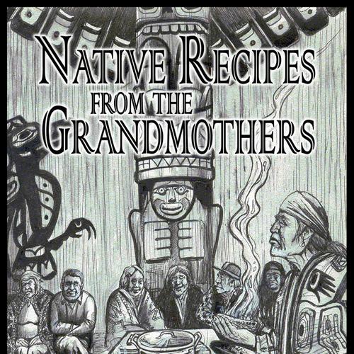 Native Recipes from the Grandmothers