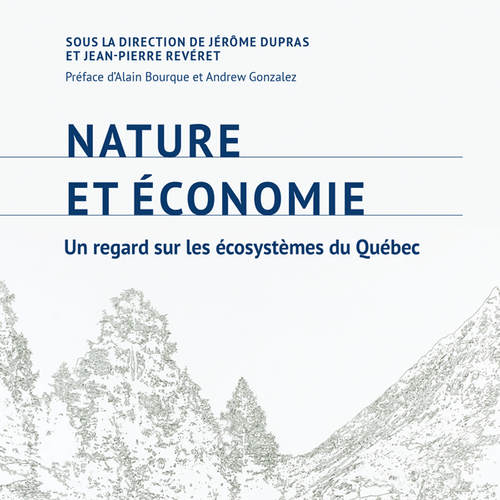 Nature et économie : un regard sur les écosystèmes du Québec