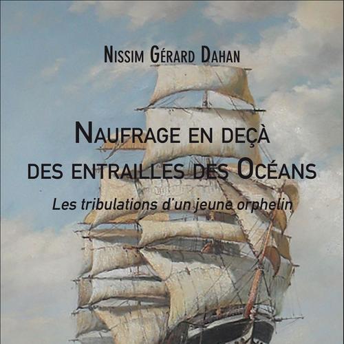 Naufrage en deçà des entrailles des Océans