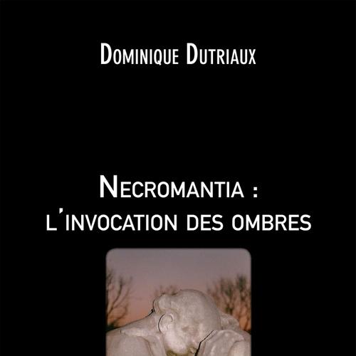 Necromantia : l'invocation des ombres