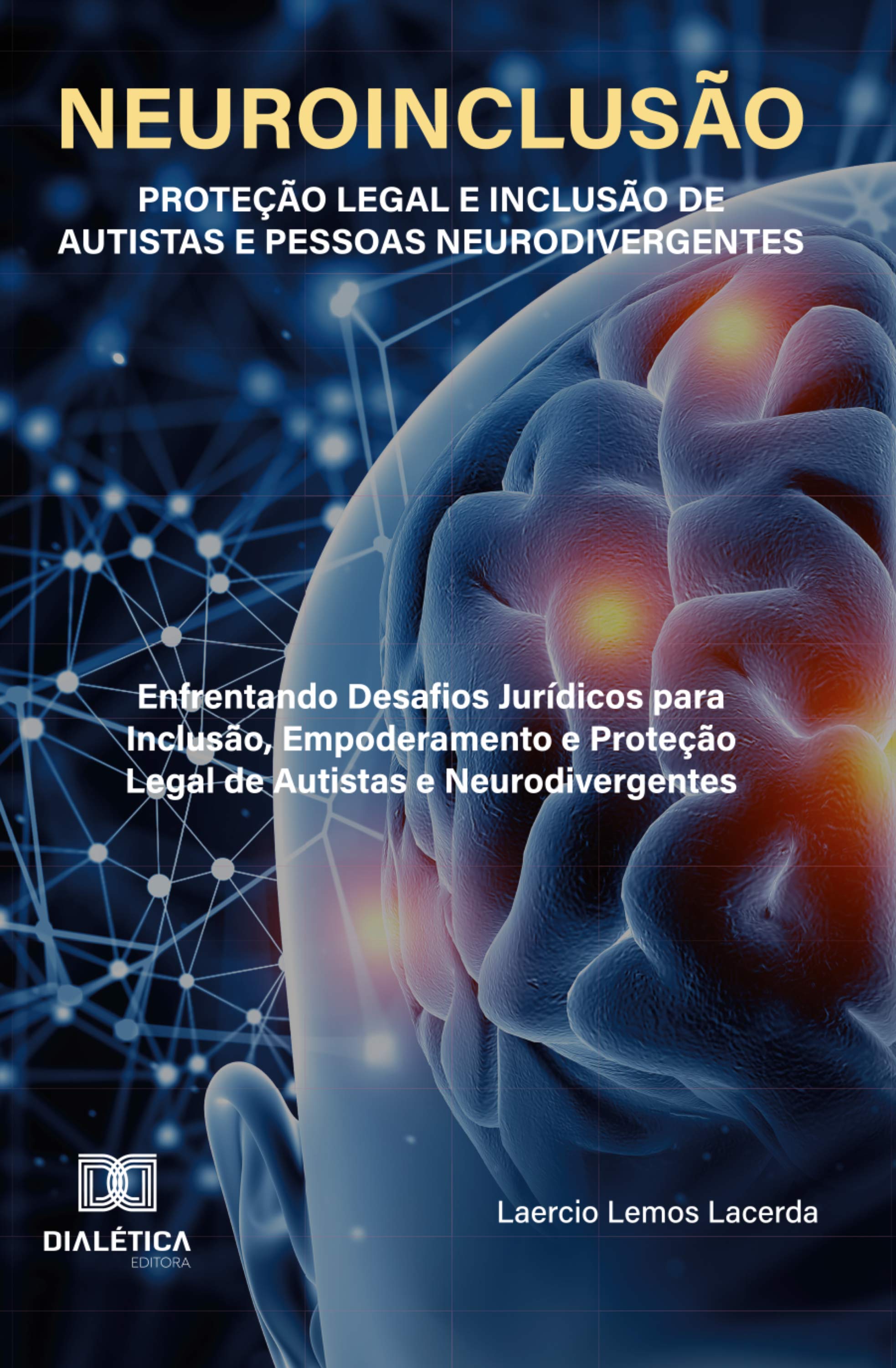 Neuroinclusão – Proteção Legal e Inclusão de Autistas e Pessoas Neurodivergentes