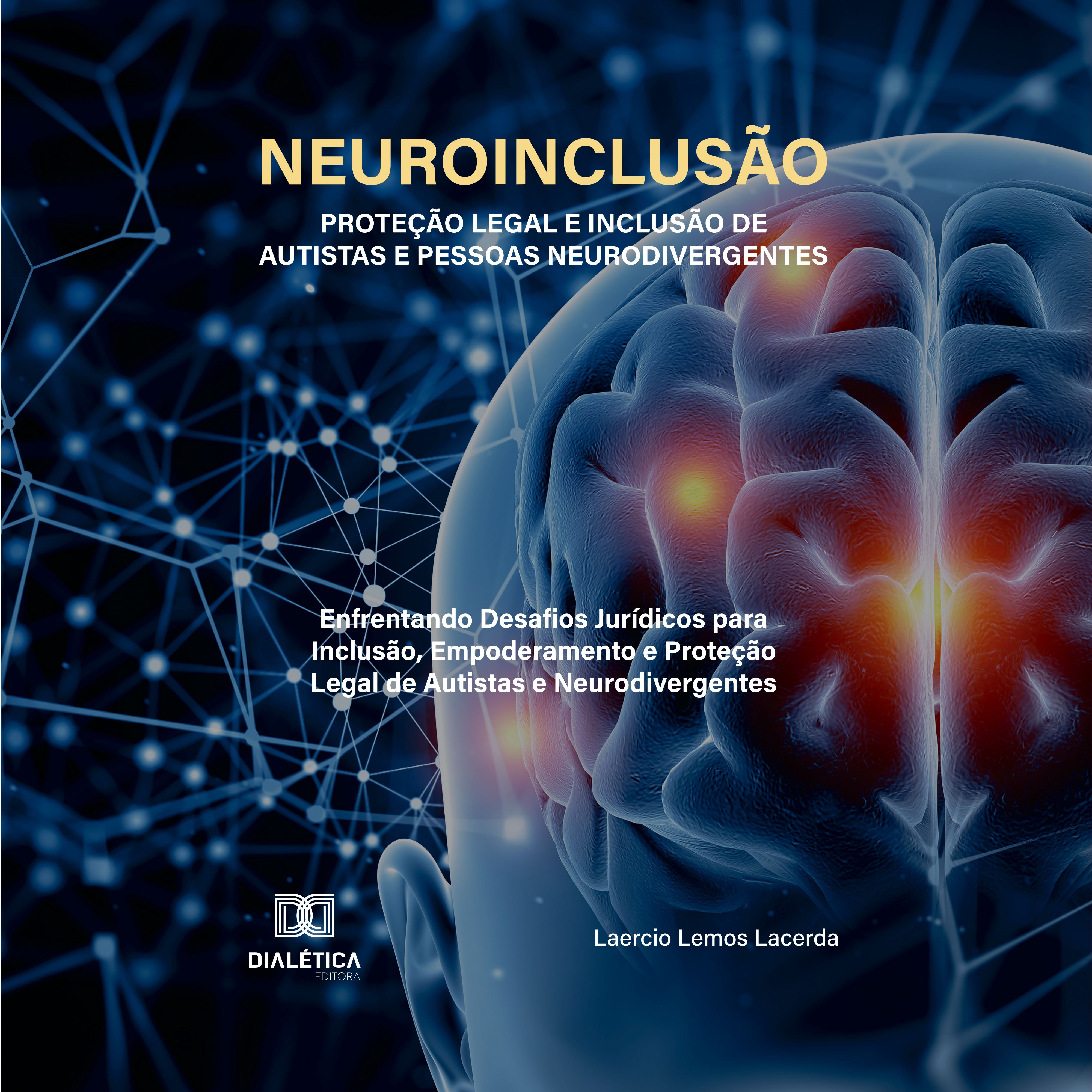 Neuroinclusão – Proteção Legal e Inclusão de Autistas e Pessoas Neurodivergentes