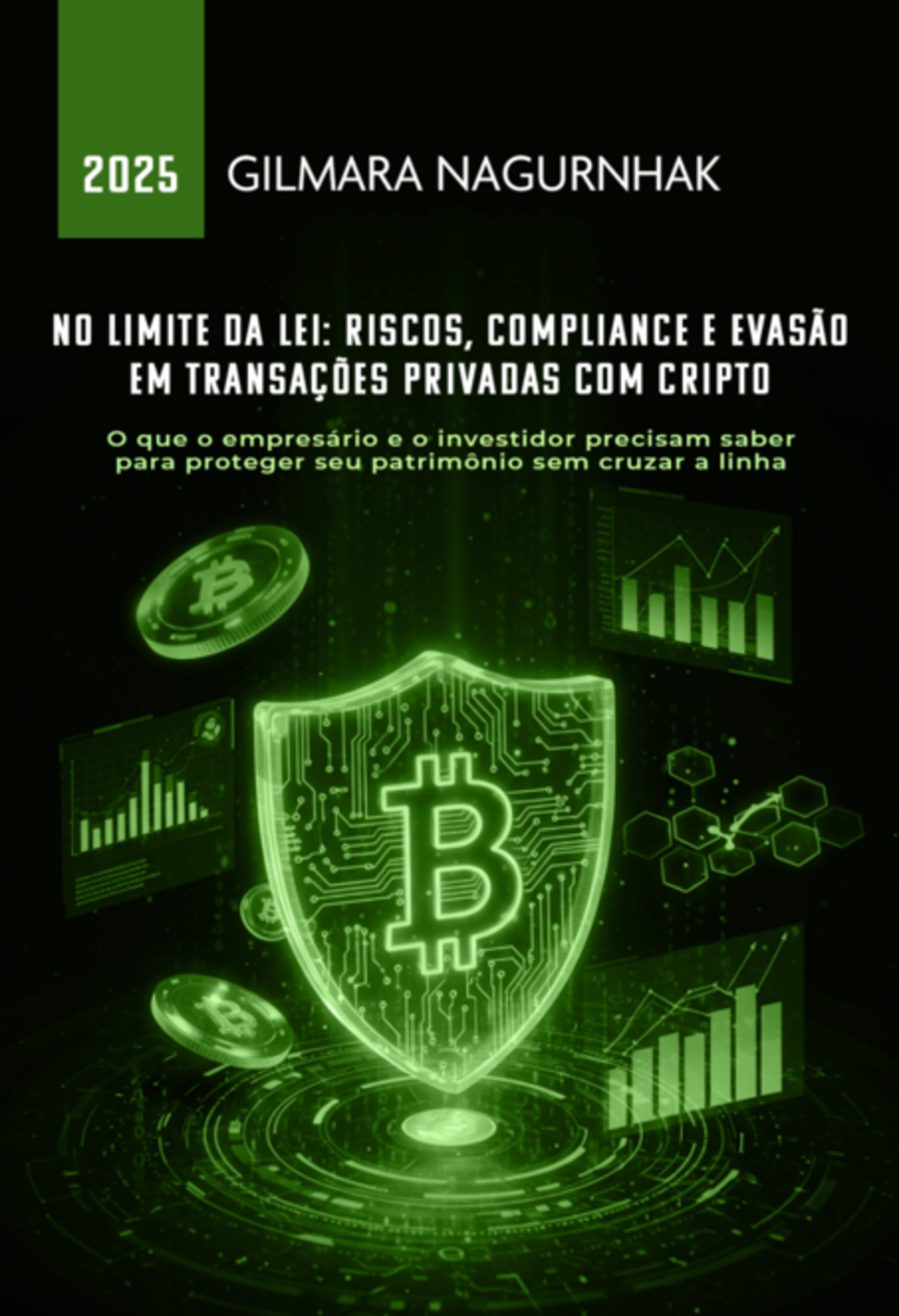 No Limite Da Lei: Riscos, Compliance E Evasão Em Transações Privadas Com Cripto